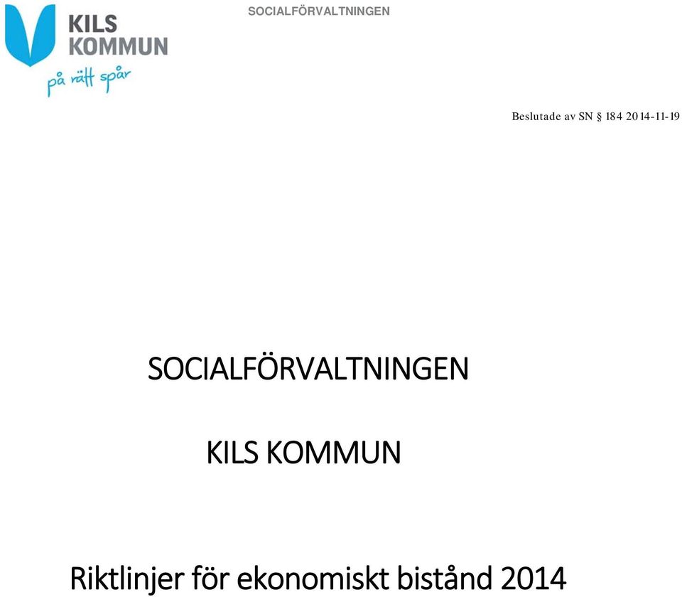 SOCIALFÖRVALTNINGEN KILS