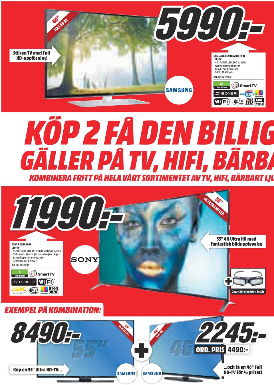 Ultra HD LED-TV, 200 Hz Motion Flow XR Triluminos skärm ger naturtrogna färger samt djupa toner & nyanser 139 Watt, 193 kwh/år Art.