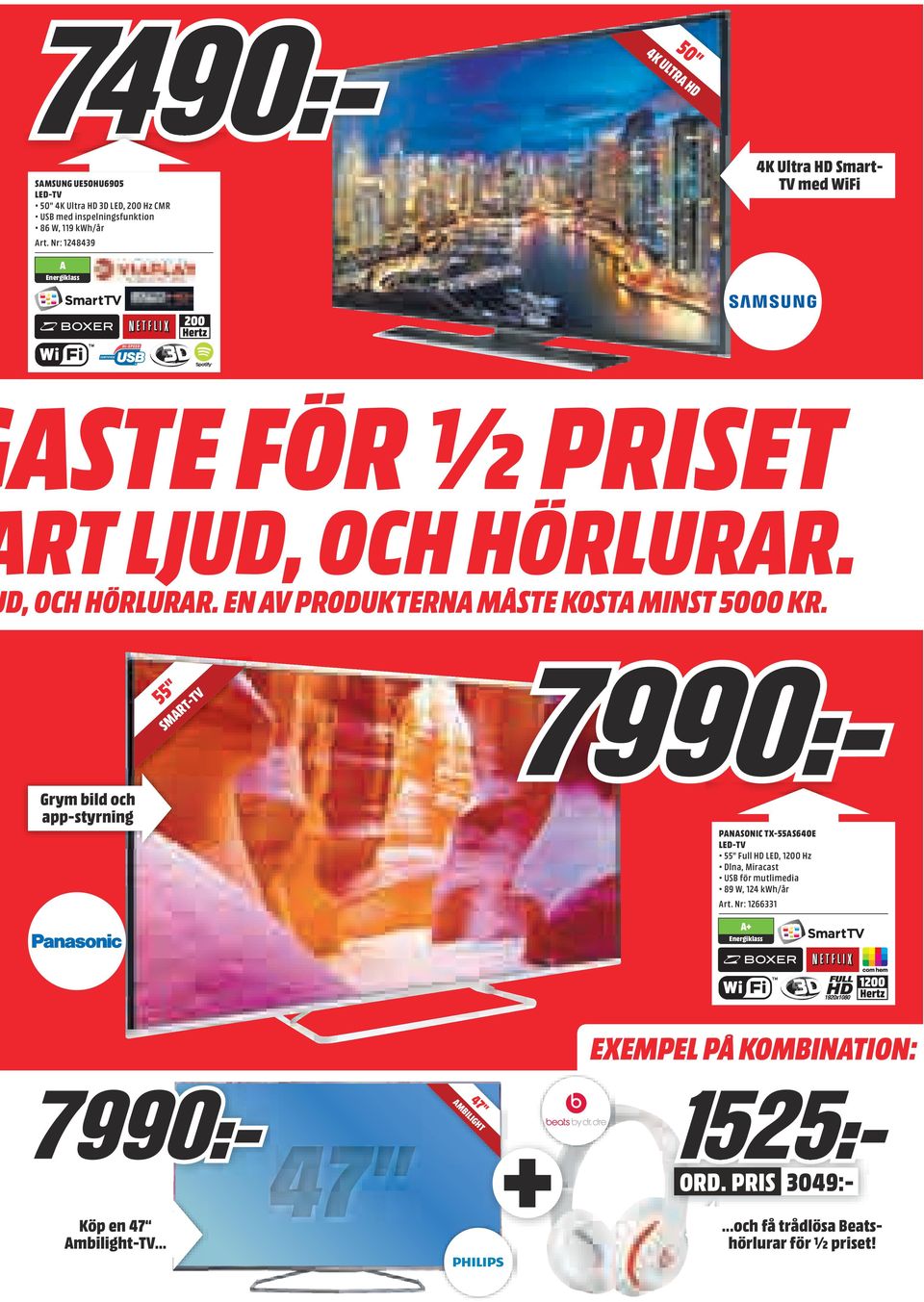 en av produkterna måste Kosta minst 5000 Kr.