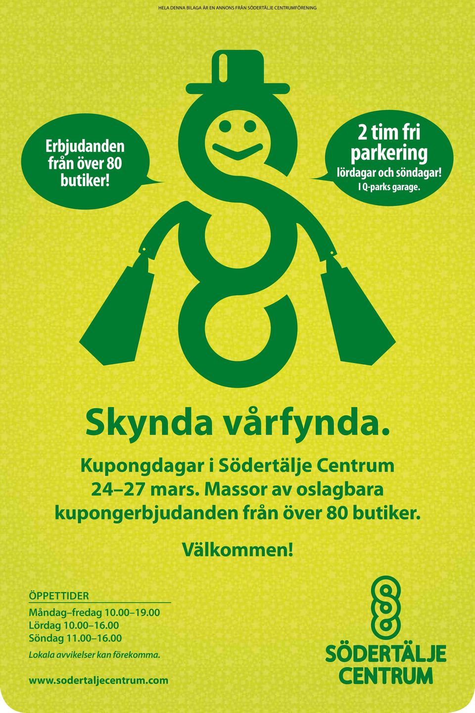 Massor av oslagbara kupongerbjudanden från över 80 butiker. Välkommen!