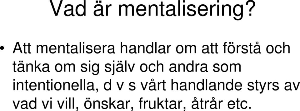 tänka om sig själv och andra som