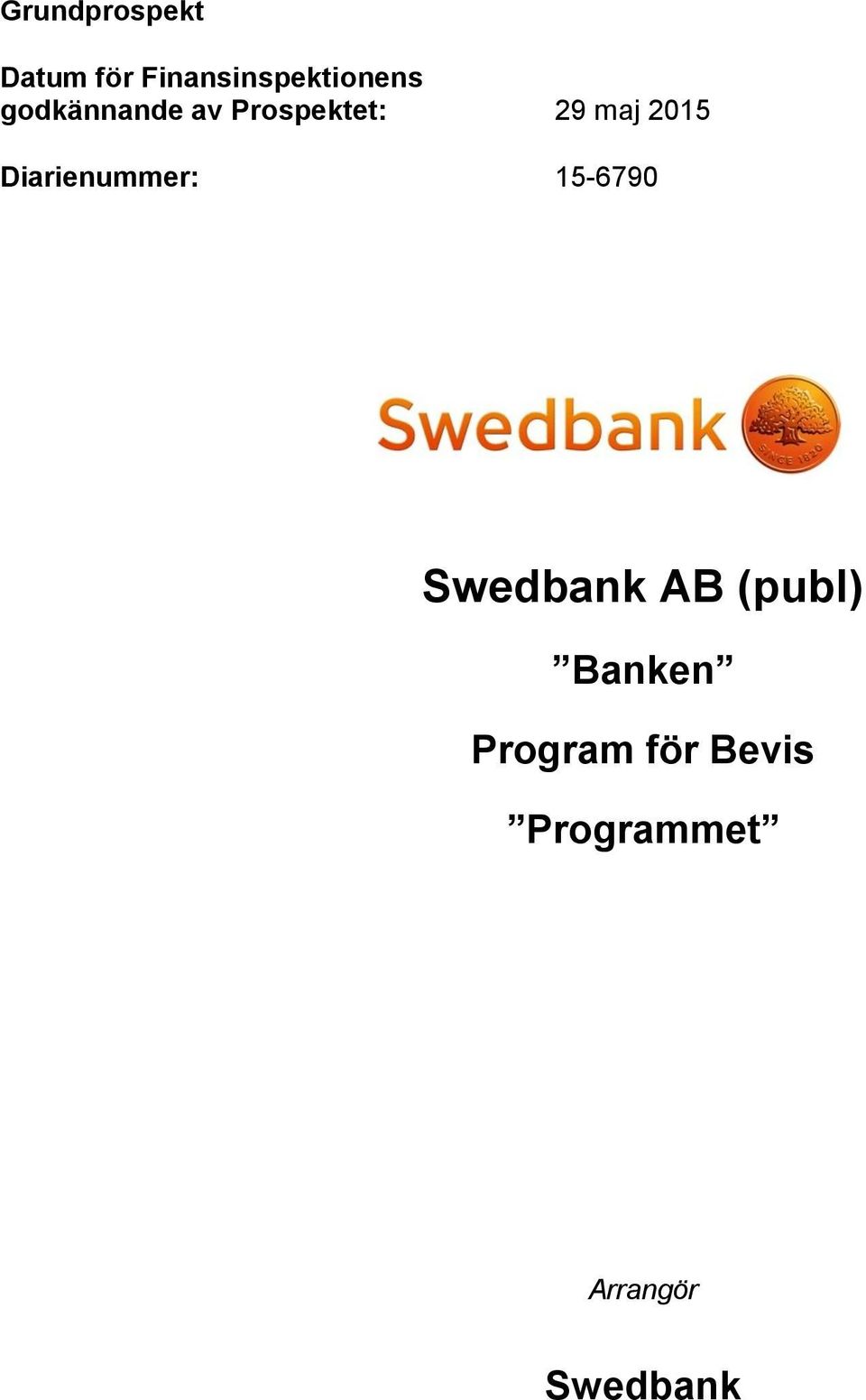 Diarienummer: 15-6790 Swedbank AB (publ)