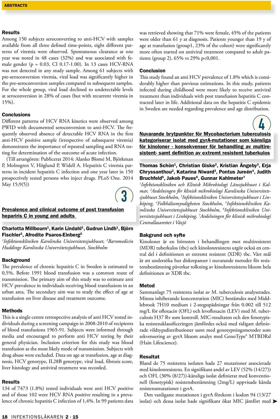 Among 6 subjects with pre-seroconversion viremia, viral load was significantly higher in the pre-seroconversion samples compared to subsequent samples.