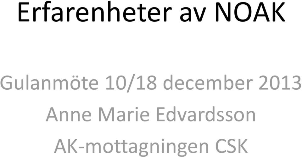 december 2013 Anne