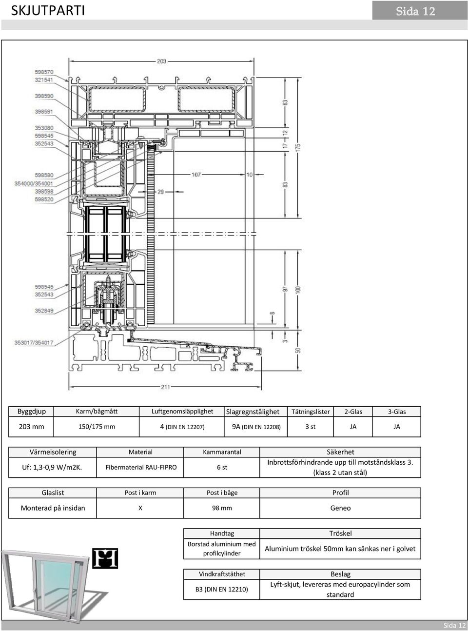 Fibermaterial RAU-FIPRO 6 st Monterad på insidan X 98 mm Geneo Borstad aluminium med profilcylinder