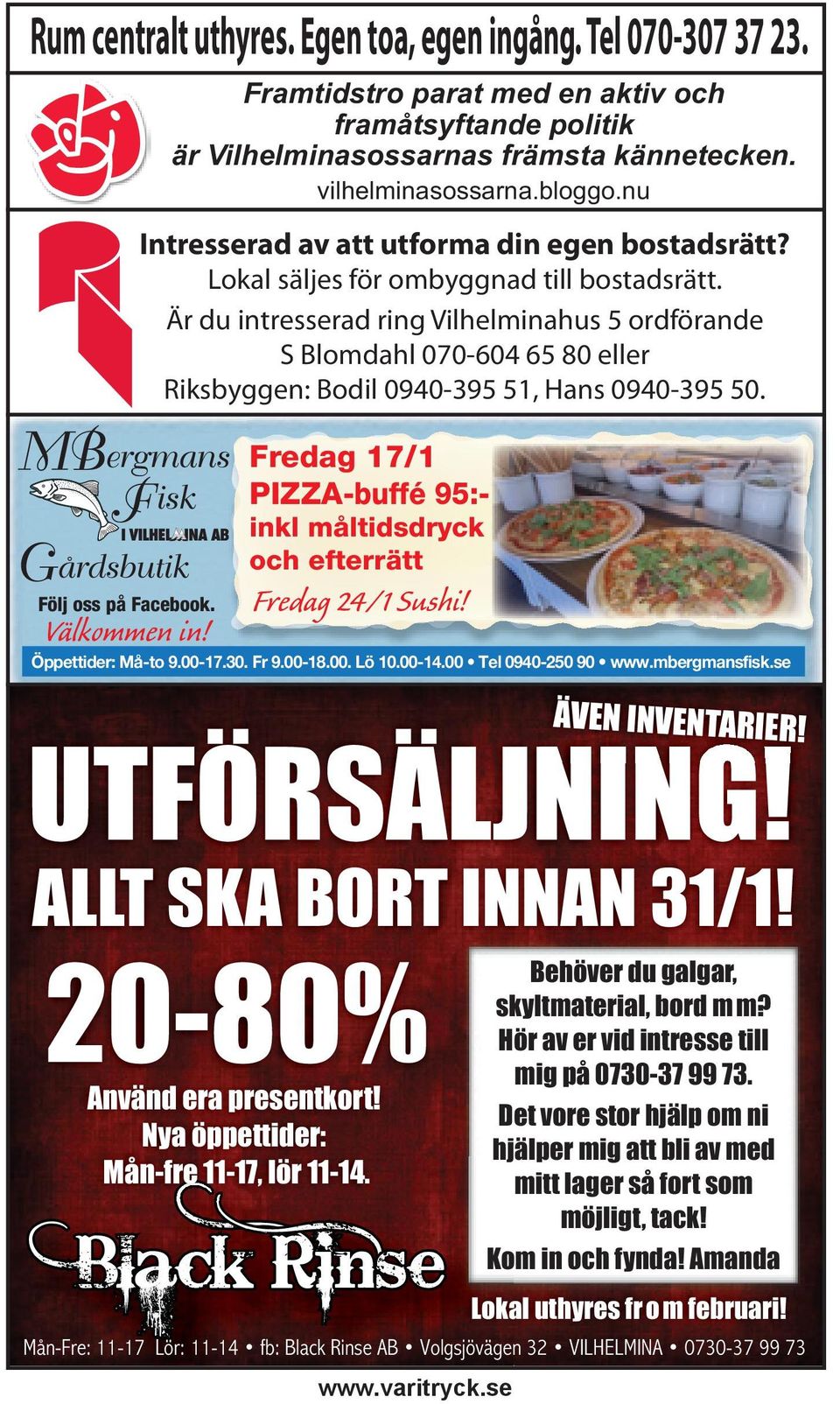 Lokal säljes för ombyggnad till bostadsrätt. Är du intresserad ring Vilhelminahus 5 ordförande S Blomdahl 070-604 65 80 eller Riksbyggen: Bodil 0940-395 51, Hans 0940-395 50.