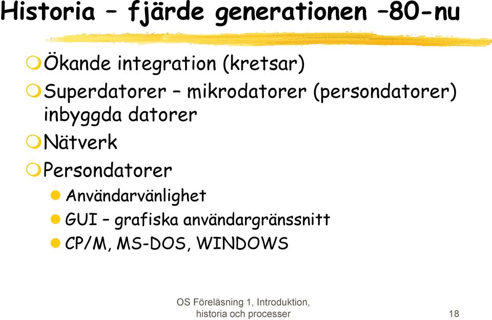 datorer Nätverk Persondatorer Användarvänlighet GUI grafiska