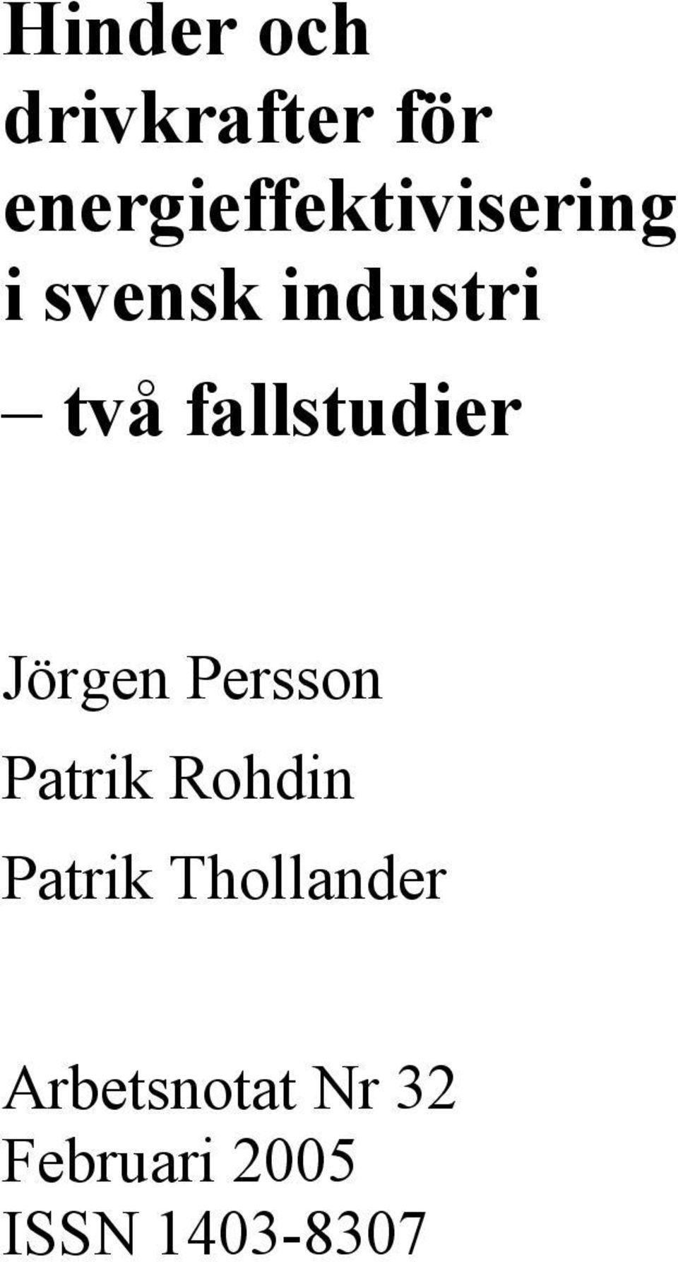 fallstudier Jörgen Persson Patrik Rohdin