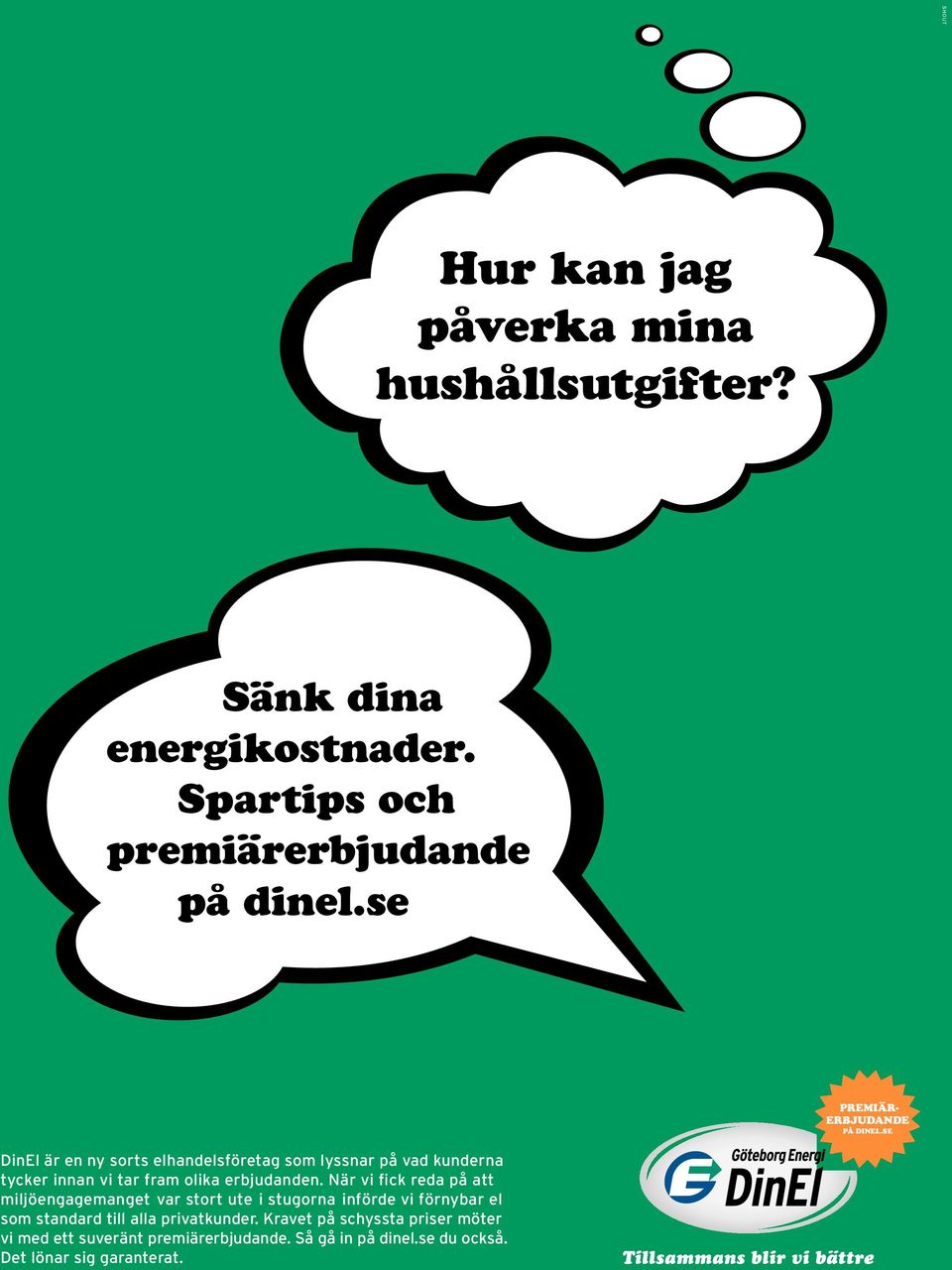 Spartips och premiärerbjudande på dinel.