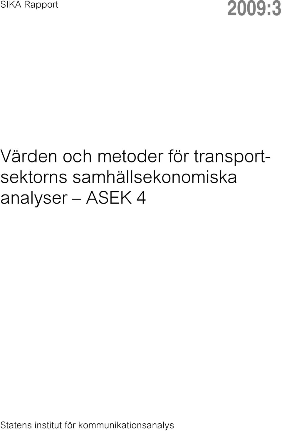 samhällsekonomiska analyser ASEK 4