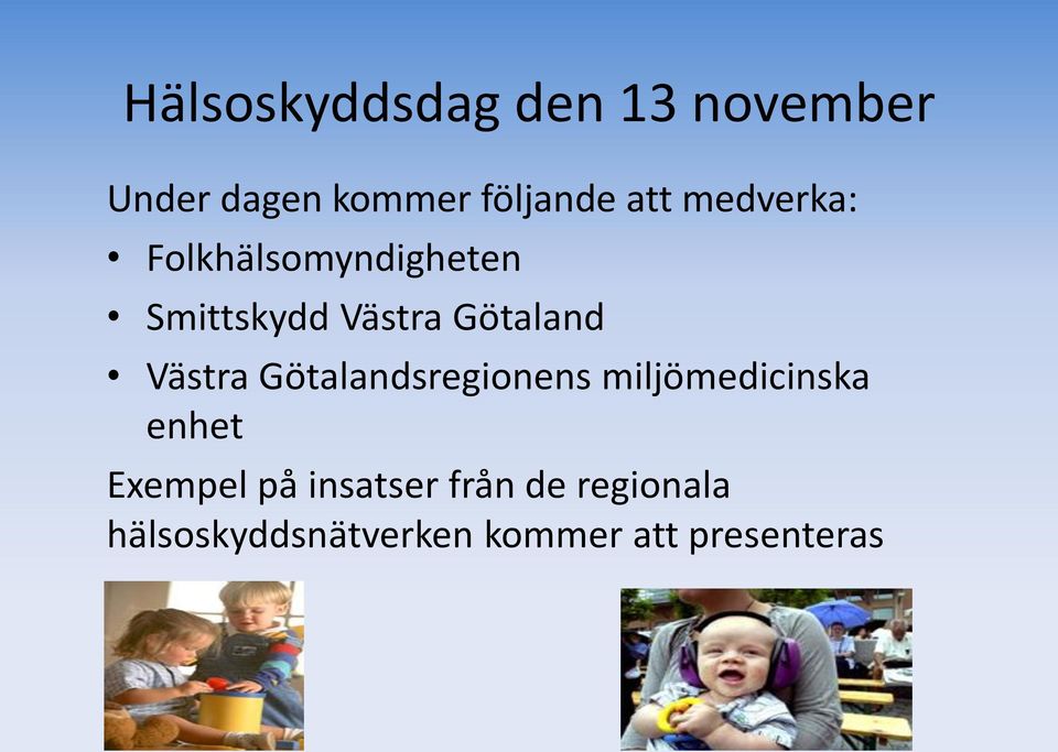 Västra Götalandsregionens miljömedicinska enhet Exempel på