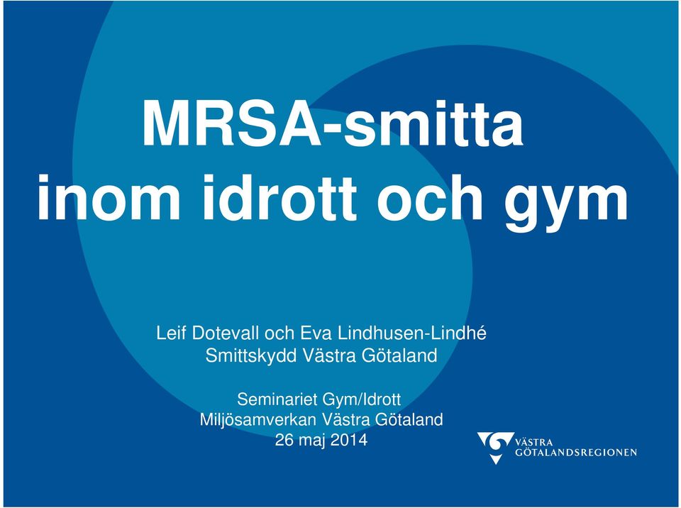 Smittskydd Västra Götaland Seminariet