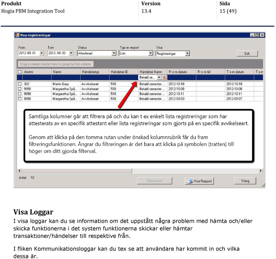 problem med hämta och/eller skicka funktionerna i det system funktionerna skickar