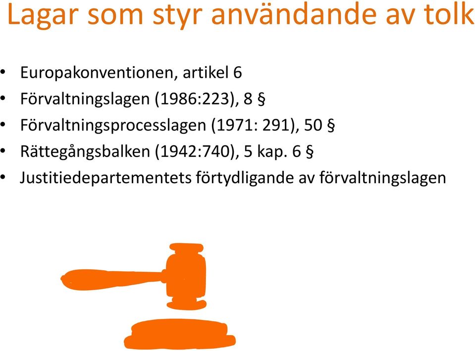 Förvaltningsprocesslagen (1971: 291), 50 Rättegångsbalken