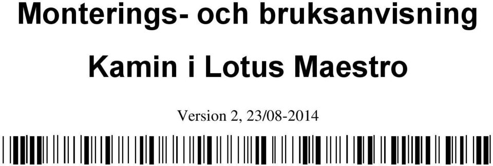 Kamin i Lotus