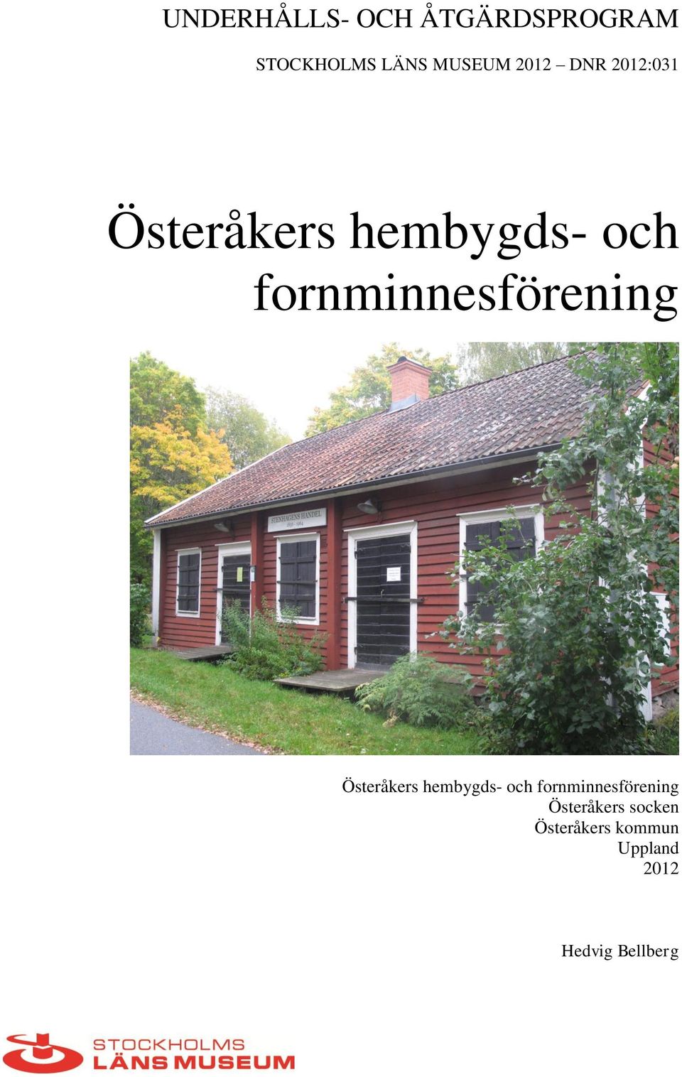 fornminnesförening Österåkers hembygds- och