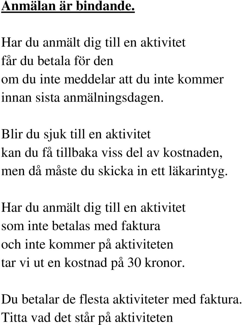 anmälningsdagen.
