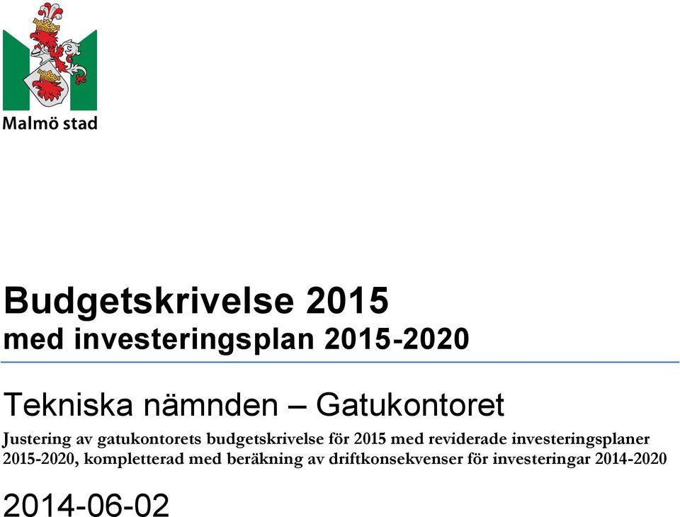 för 2015 med reviderade investeringsplaner 2015-2020, kompletterad