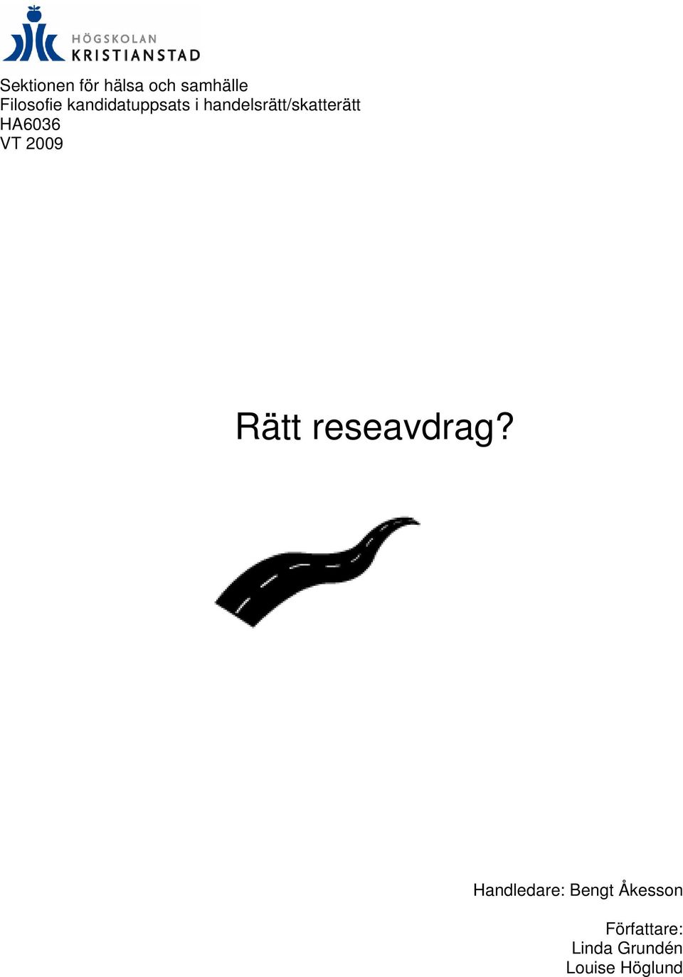 HA6036 VT 2009 Rätt reseavdrag?