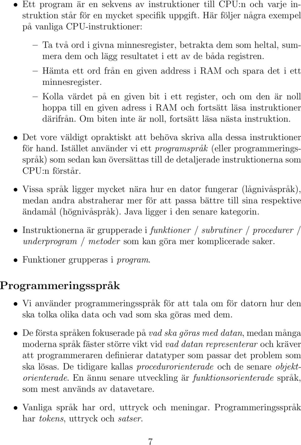 Hämta ett ord från en given address i RAM och spara det i ett minnesregister.