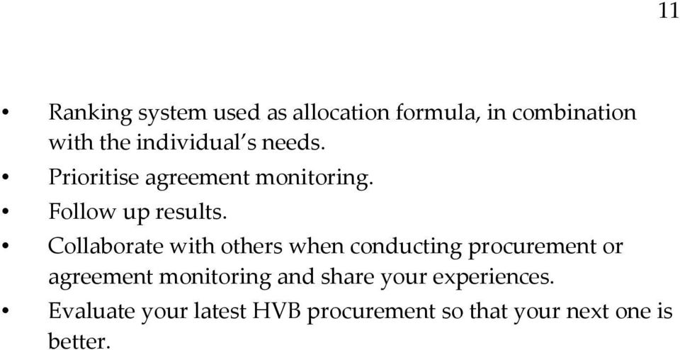 Collaborate with others when conducting procurement or agreement monitoring