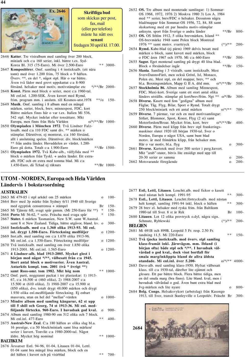 (ett nära tomt) med över 1.200 frim, 75 block o 9 häften. Överv. **, en del *, något stpl. Här o var bättre. Även två lådor med grovt uppskattat c:a 8-900 försänd.