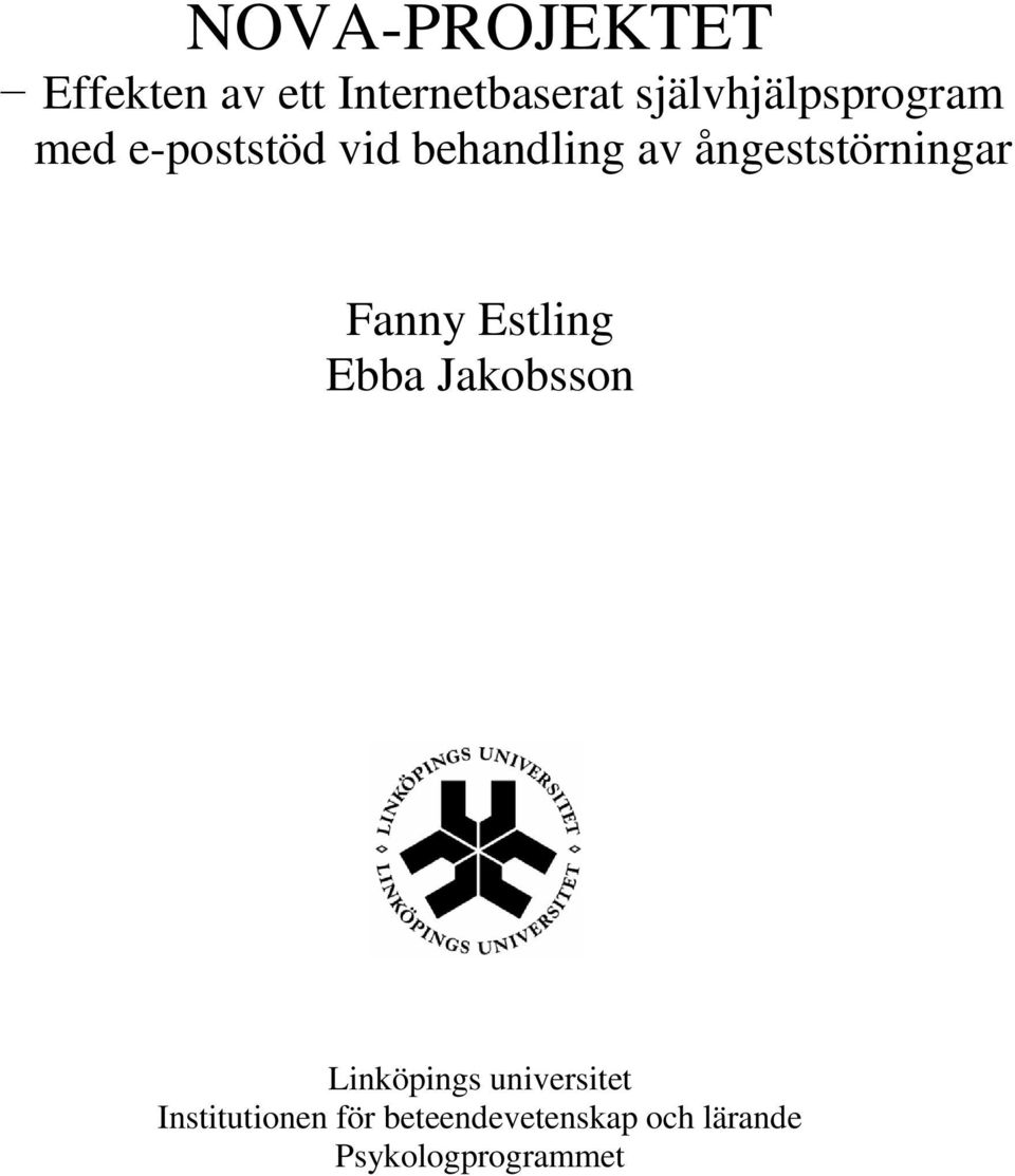 ångeststörningar Fanny Estling Ebba Jakobsson Linköpings