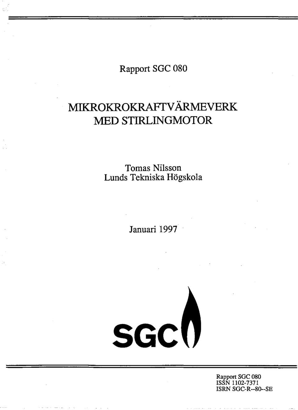 Tekniska Högskola Januari 1997 SGC