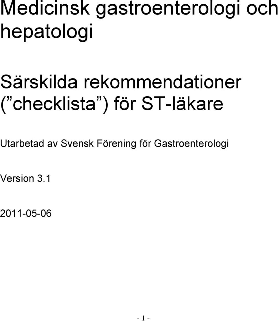 för ST-läkare Utarbetad av Svensk Förening