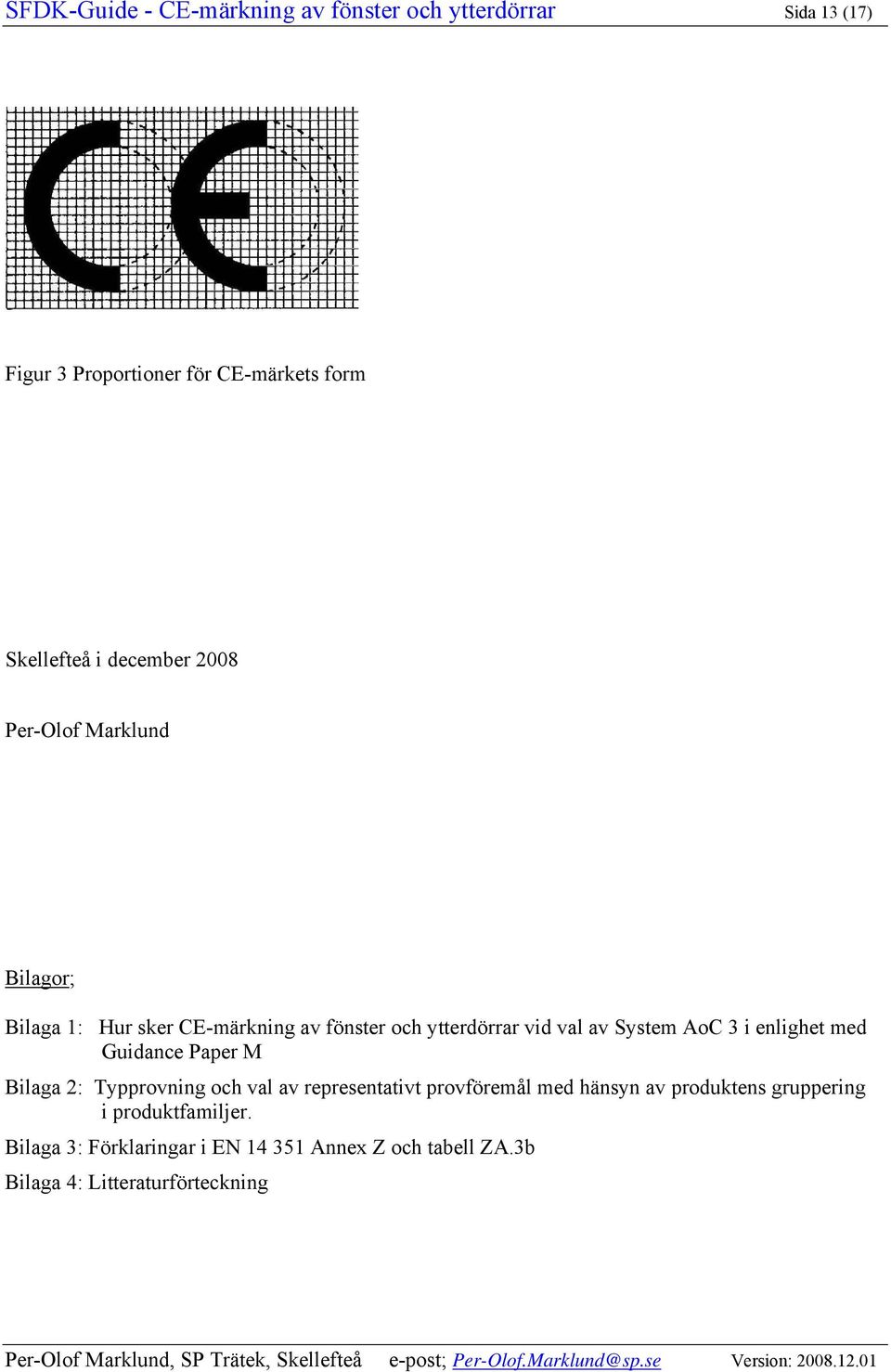 AoC 3 i enlighet med Guidance Paper M Bilaga 2: Typprovning och val av representativt provföremål med hänsyn av