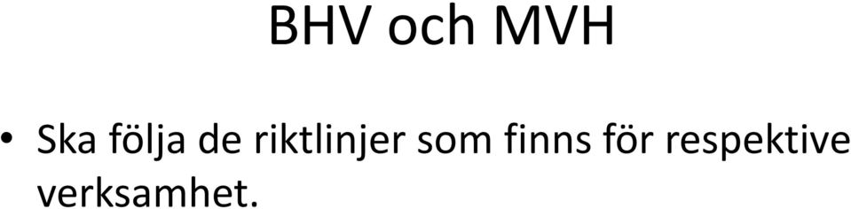 riktlinjer som