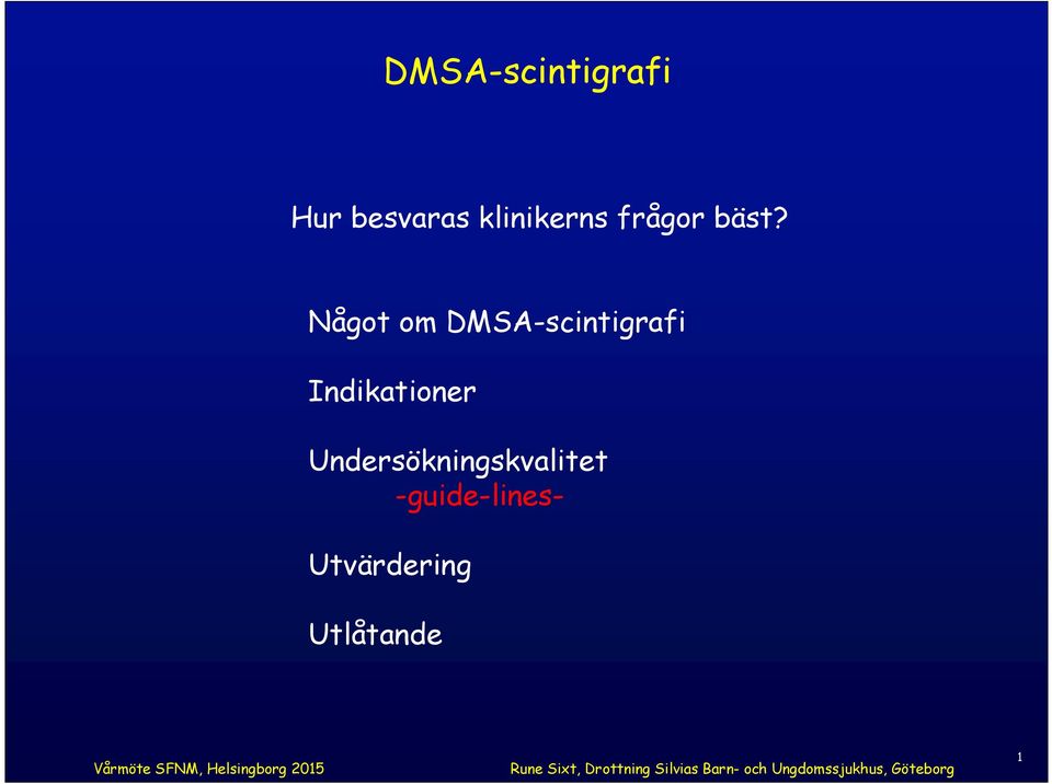 Något om DMSA-scintigrafi