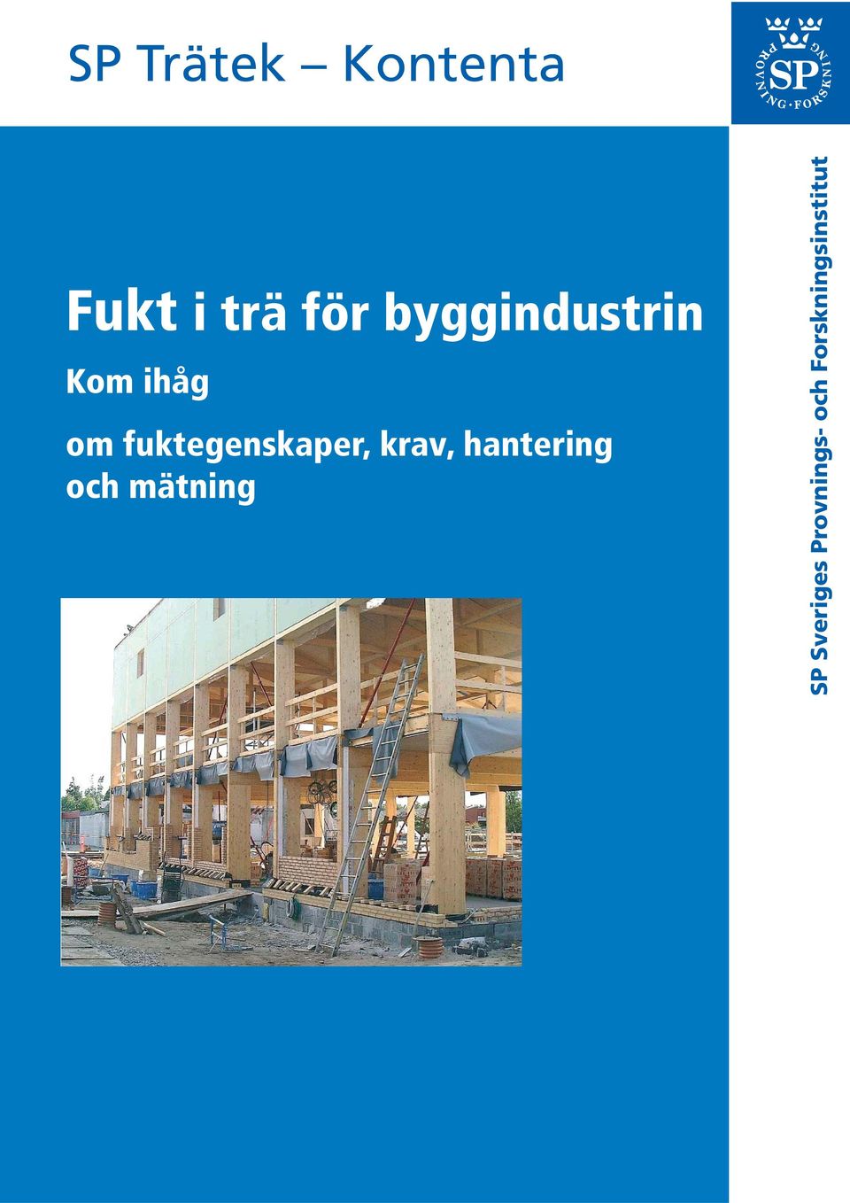 fuktegenskaper, krav, hantering och