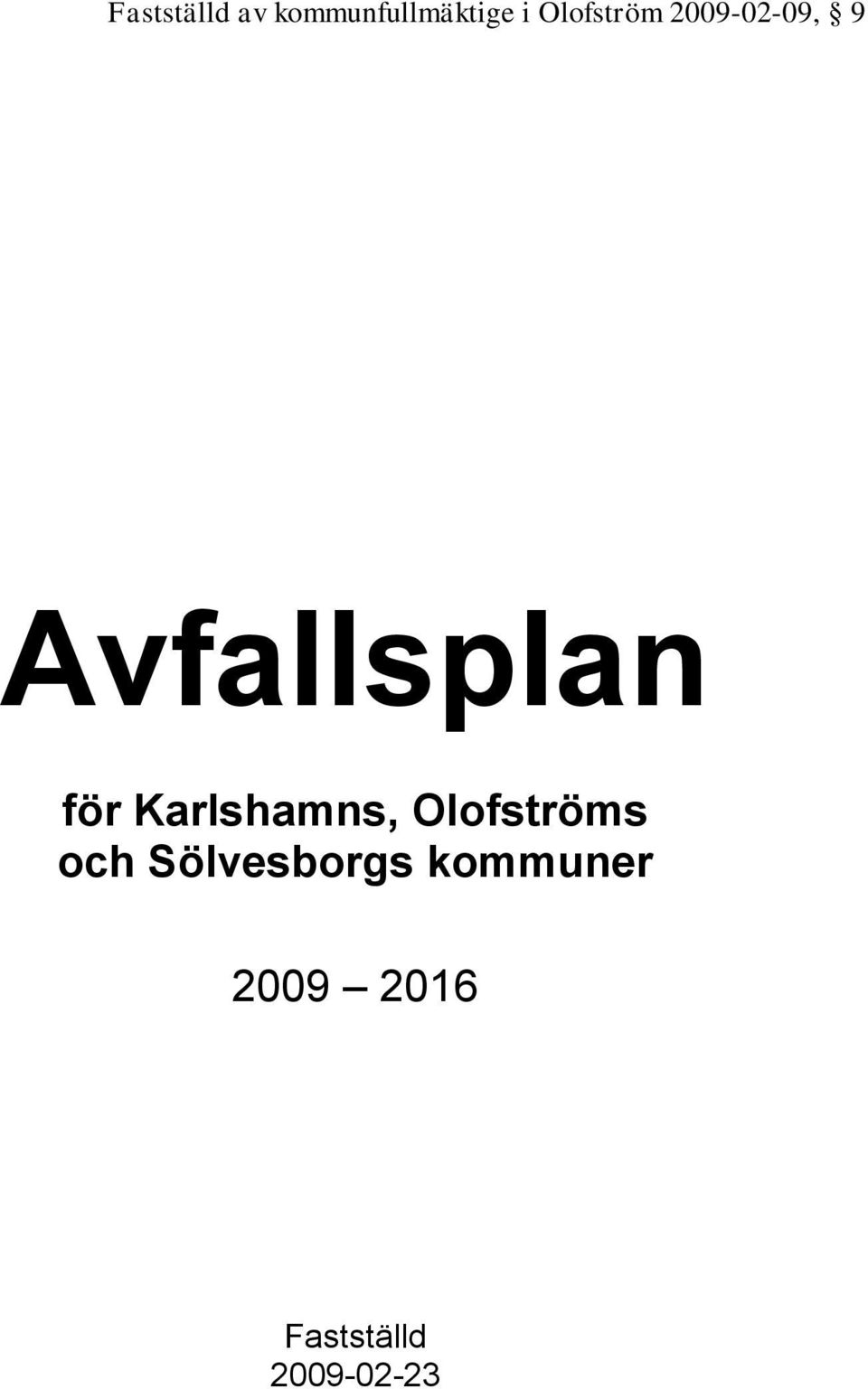 för Karlshamns, Olofströms och