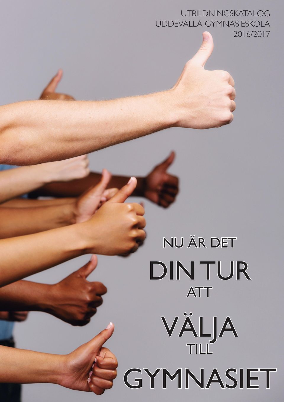 2016/2017 Nu är det din