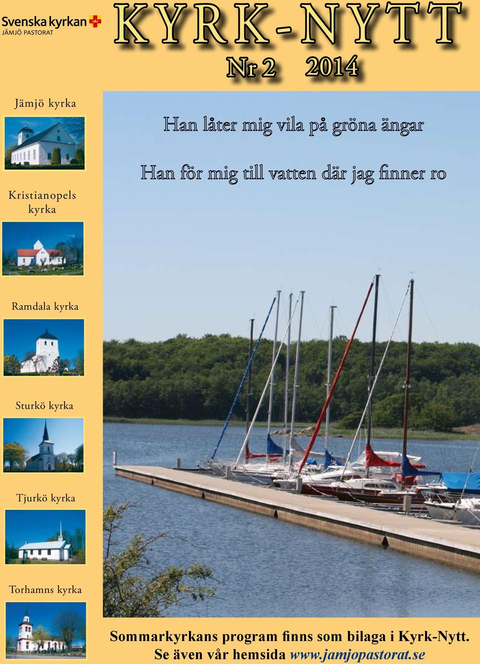 Torhamns kyrka Sommarkyrkans program finns som