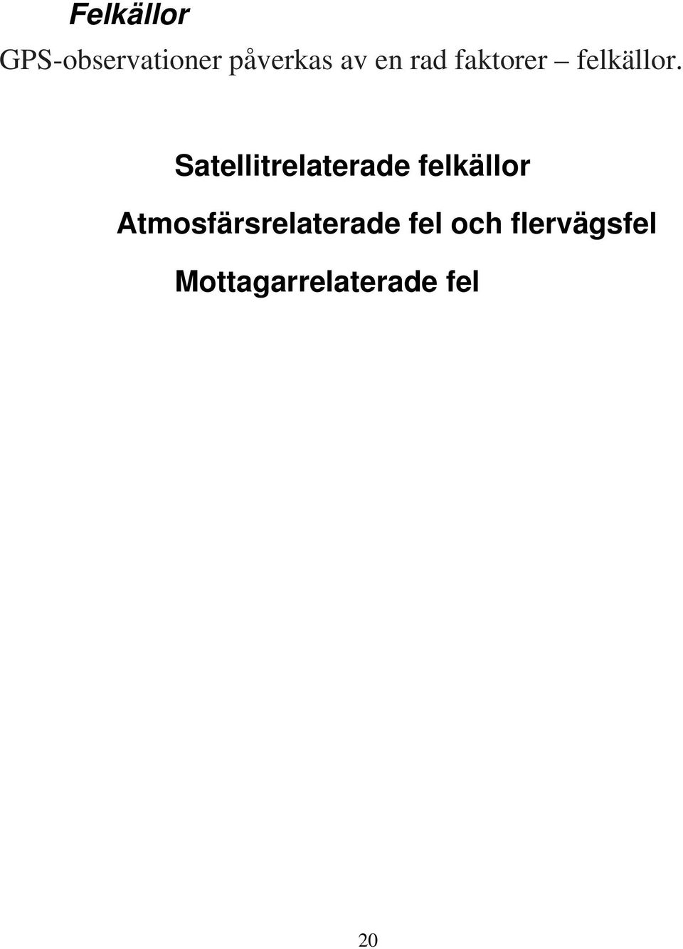 Satellitrelaterade felkällor