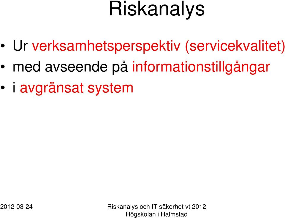 informationstillgångar i avgränsat