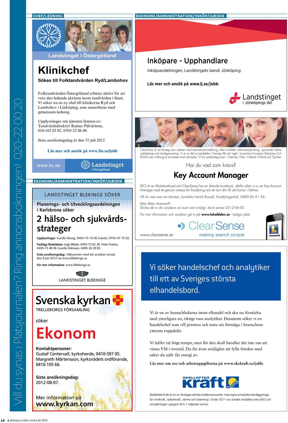 020-22 00 20 Folktandvården Östergötland arbetar aktivt för att vara den ledande aktören inom tandvården i länet.