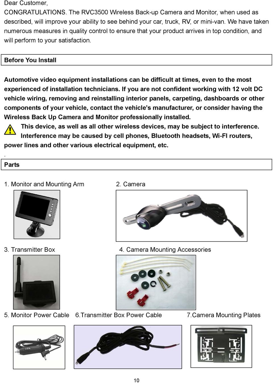 Before You Install Automotive video equipment installations can be difficult at times, even to the most experienced of installation technicians.