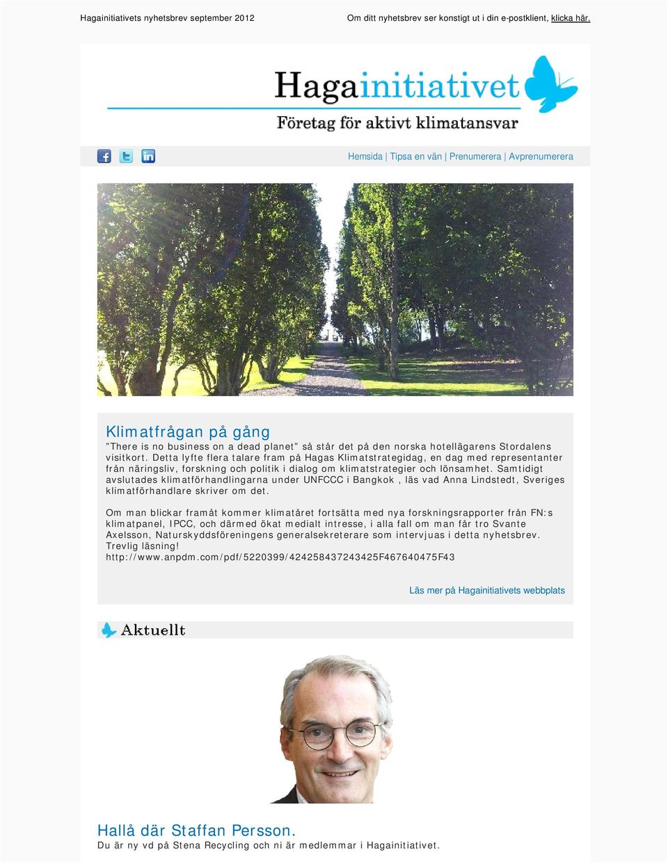 Detta lyfte flera talare fram på Hagas Klimatstrategidag, en dag med representanter från näringsliv, forskning och politik i dialog om klimatstrategier och lönsamhet.
