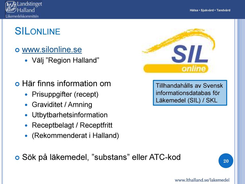 Amning Utbytbarhetsinformation Receptbelagt / Receptfritt (Rekommenderat i Halland)