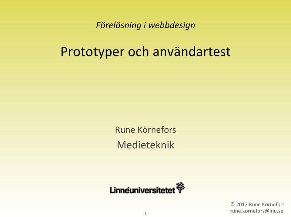 Rune Körnefors Medieteknik 1