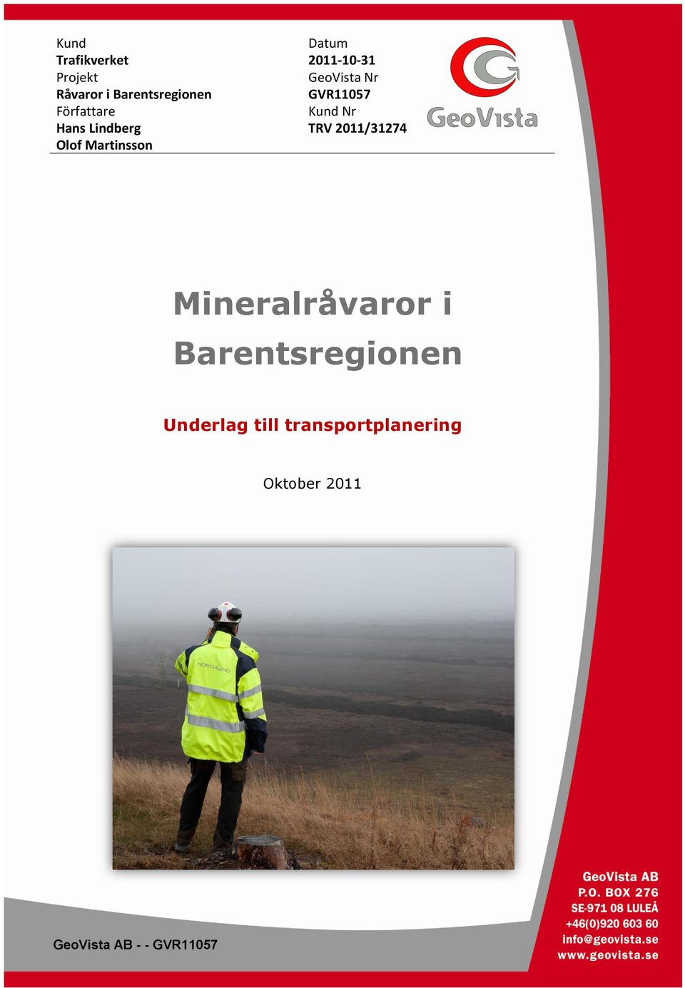2011/31274 Olof Martinsson Mineralråvaror i Barentsregionen