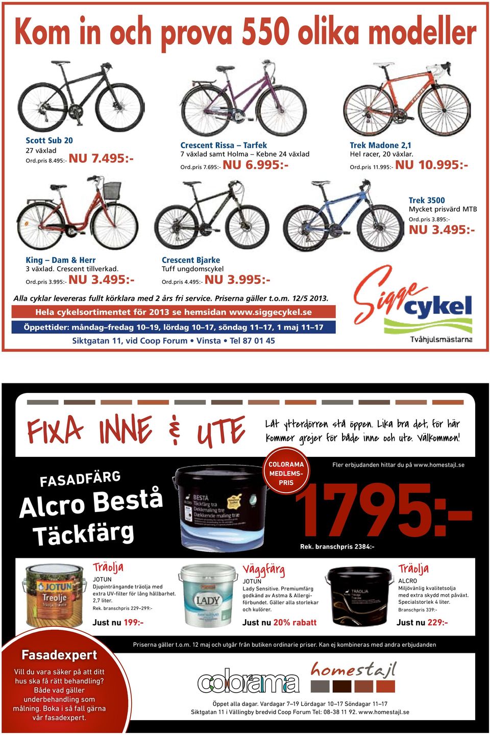495:- Crescent Bjarke Tuff ungdomscykel Ord.pris 4.495:- NU 3.995:- Alla cyklar levereras fullt körklara med 2 års fri service. Priserna gäller t.o.m. 12/5 2013.