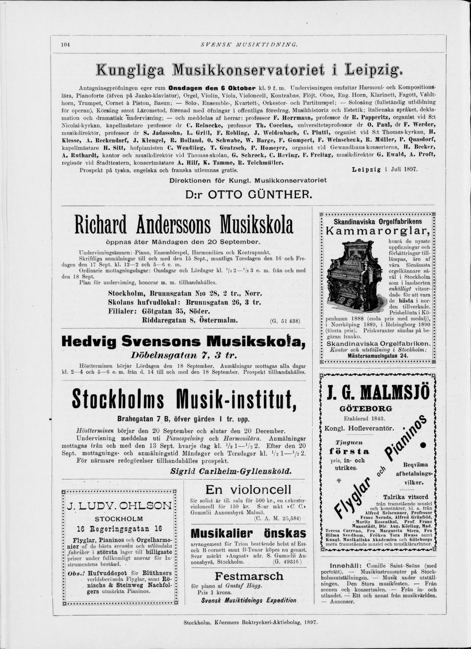 Horn, Klarinett, Fagott, Valdthorn, Trumpet, Cornet à Piston, Basun; Solo-, E nsemble-, Kvartett-, Orkester- och Partiturspel; Solosång (fullständig utbildning för operan), Körsång samt Lärometod,