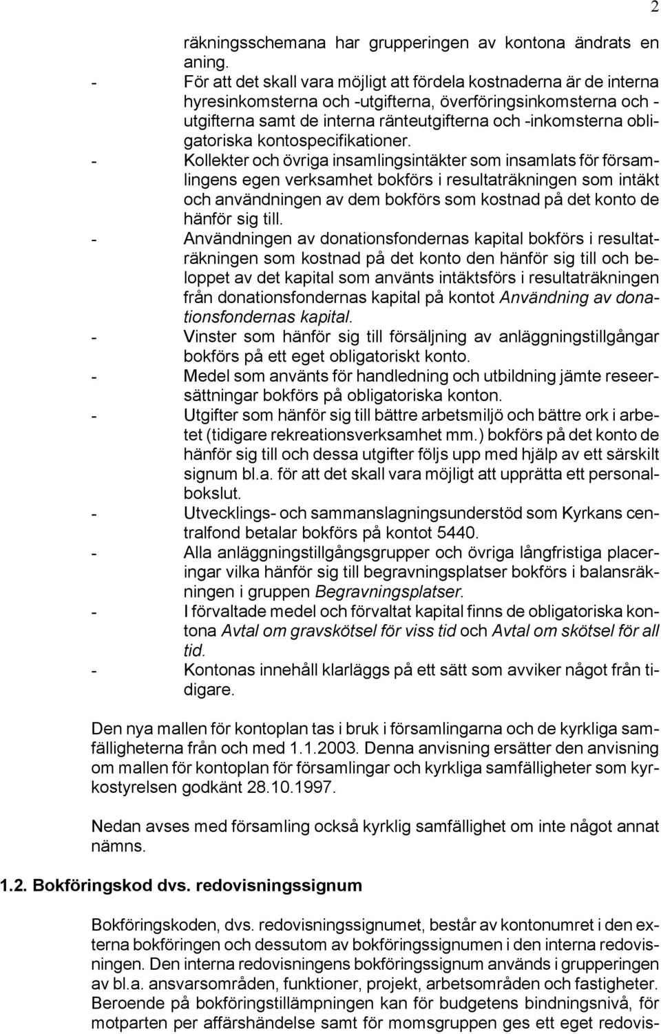 obligatoriska kontospecifikationer.