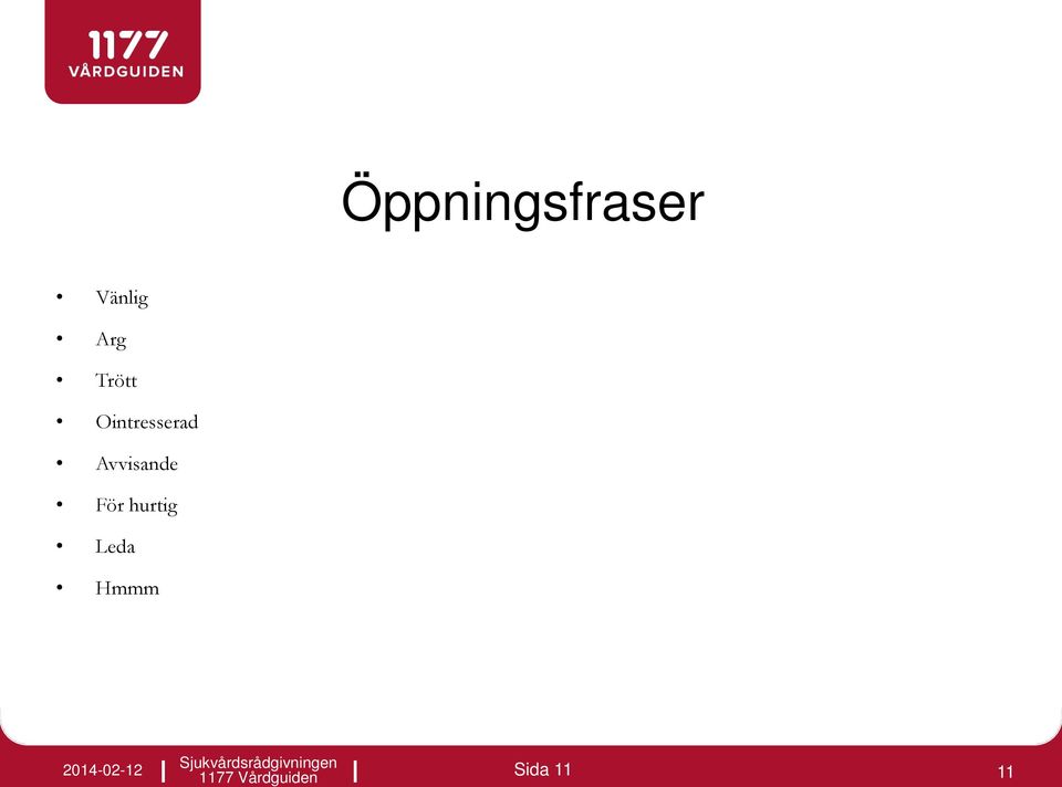 Ointresserad