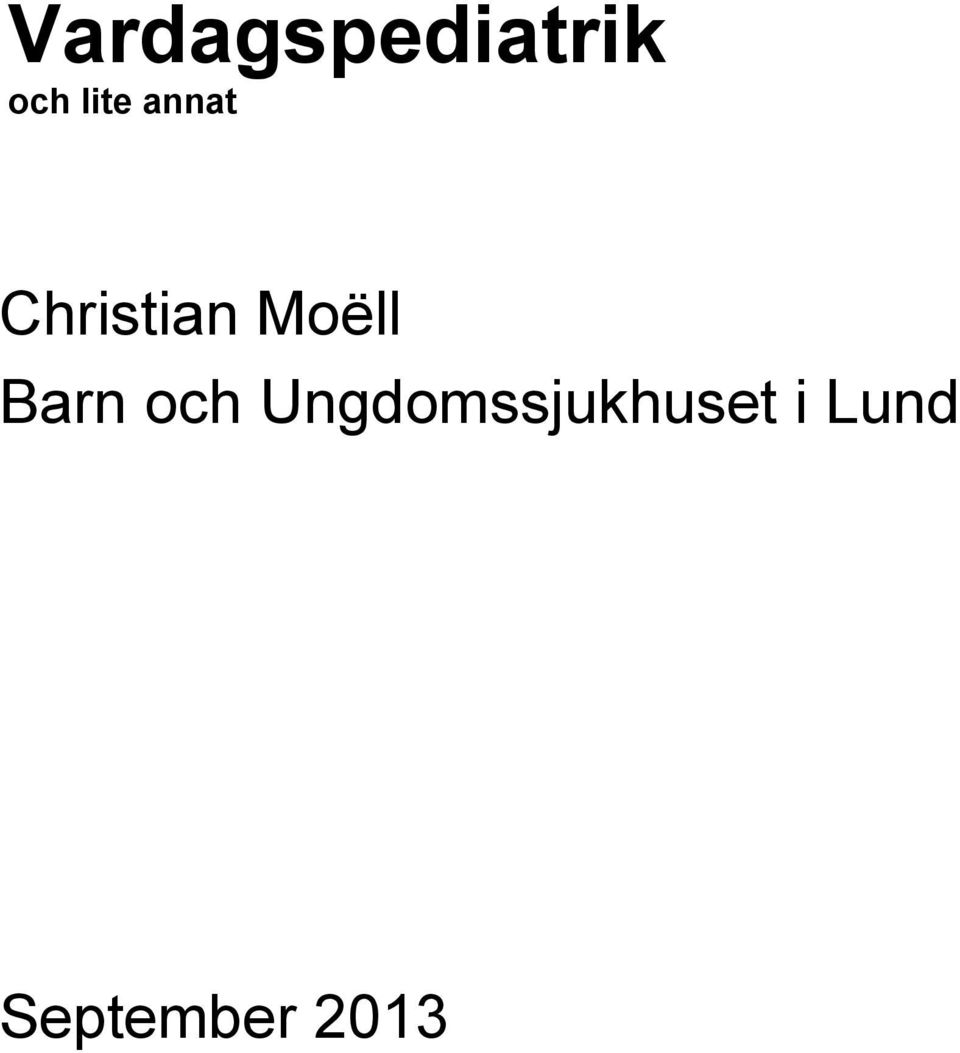 Moëll Barn och