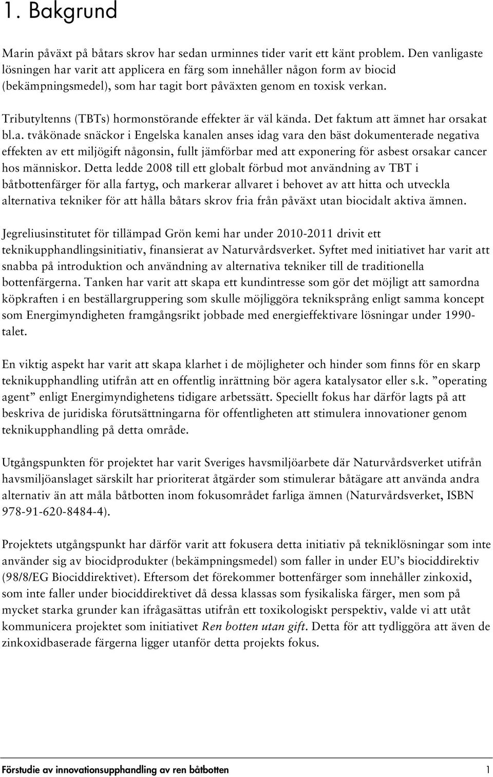 Tributyltenns (TBTs) hormonstöran